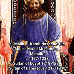Al-Kamil Muhammad al-Malik. Sultán de Egipto y Siria. Quinta y Sexta Cruzada